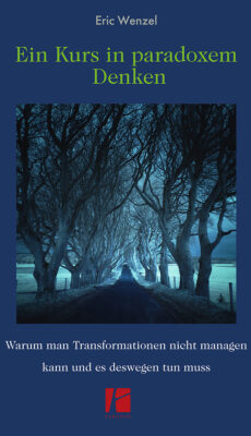 Ein Kurs in paradoxem Denken